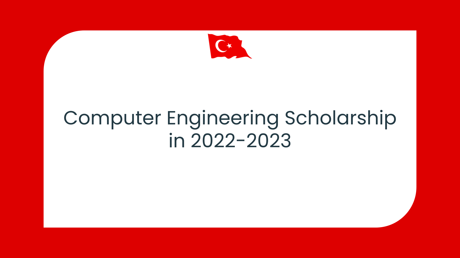 Computer Engineering Scholarship in Turkey in 20222023