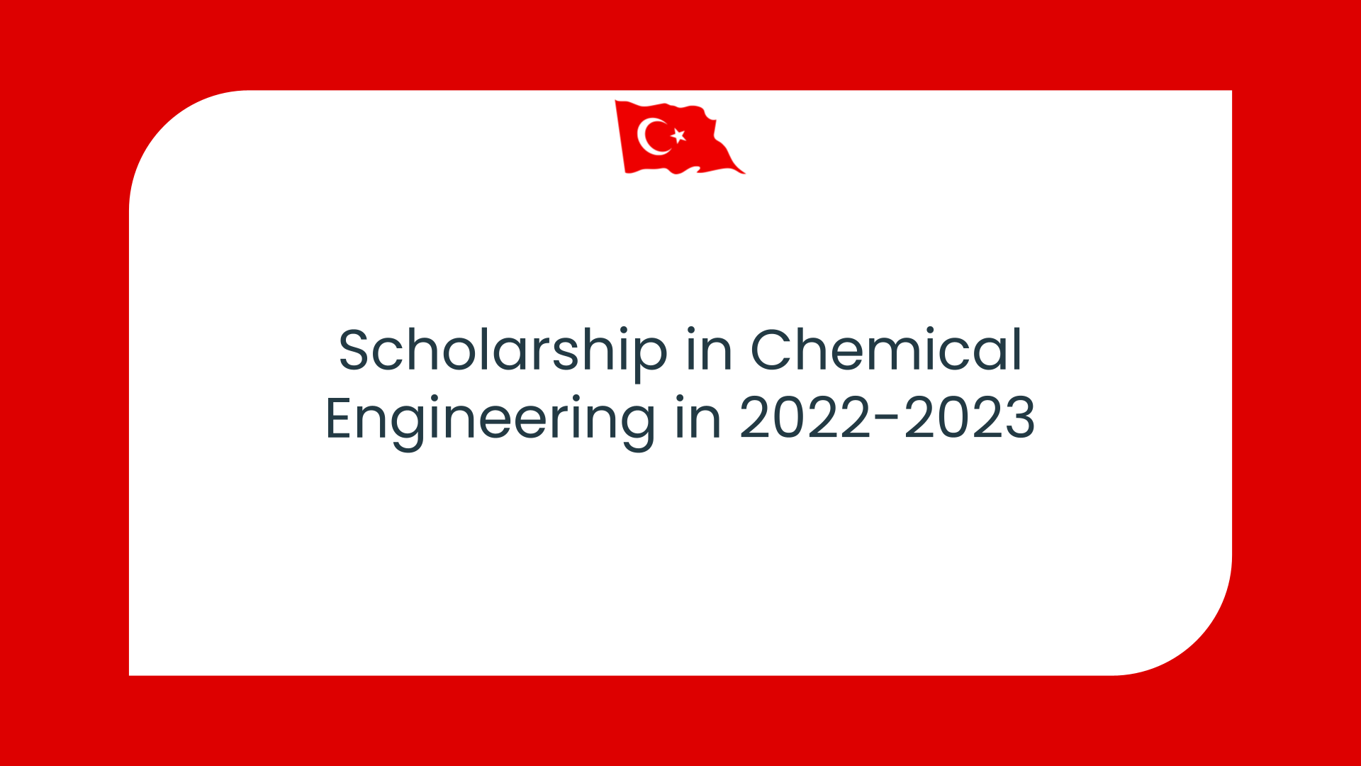 Scholarship in Chemical Engineering in Turkey in 20222023